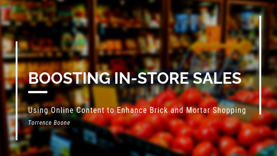 Boosting In Store Sales With Online Content Torrence Boone