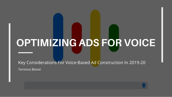 Optimizing Ads for Vocal Searching in 2019-20