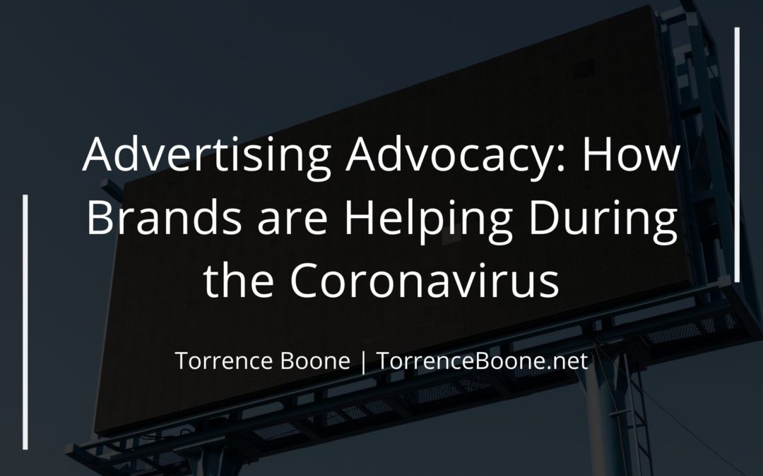 Advertising Advocacy: How Brands are Helping During the Coronavirus
