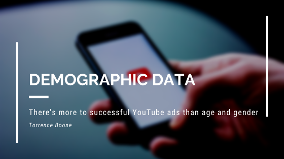 Using Youtube's Demographic Data To Your Benefit | Torrence Boone